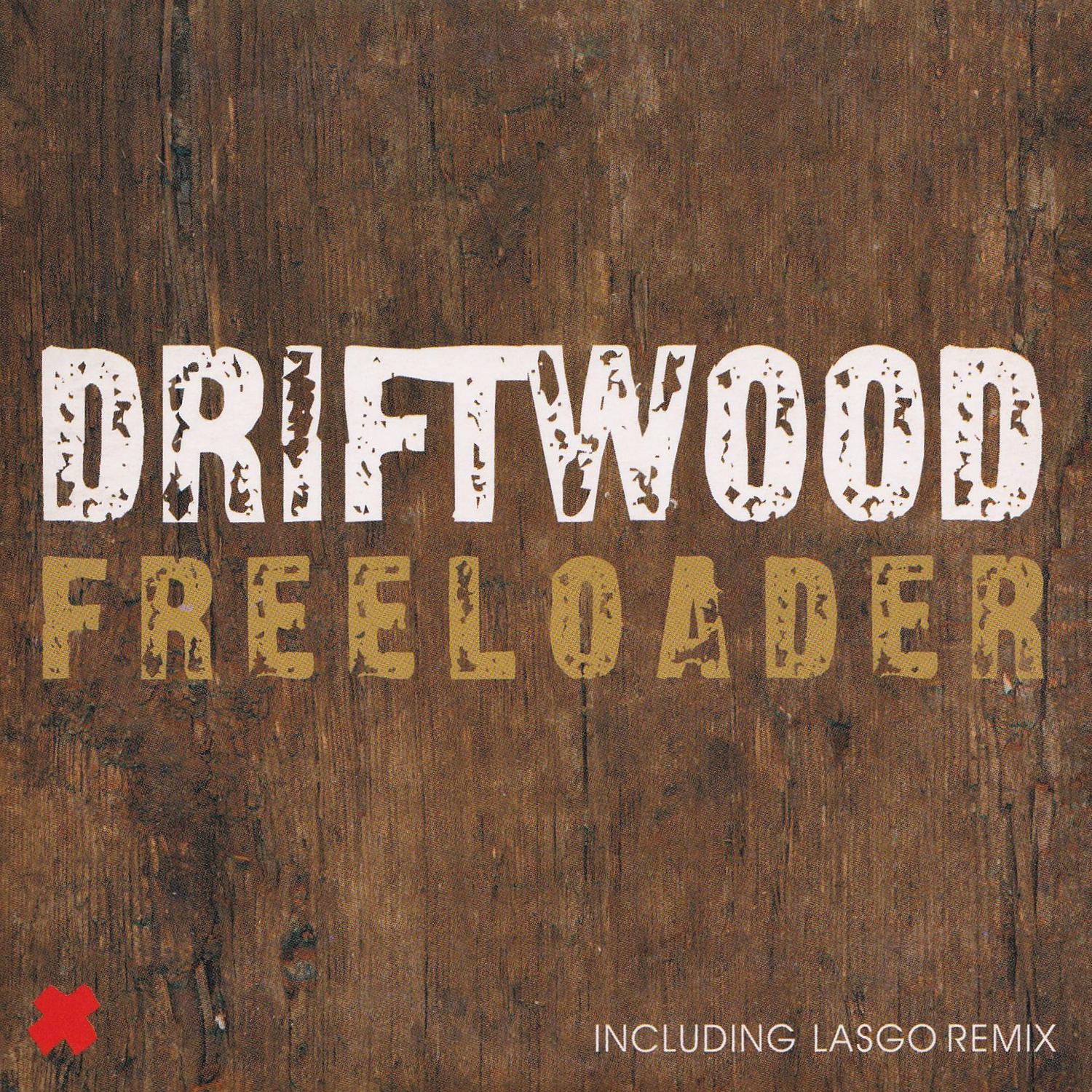 Driftwood - Freeloader (Vocal Radio Mix)