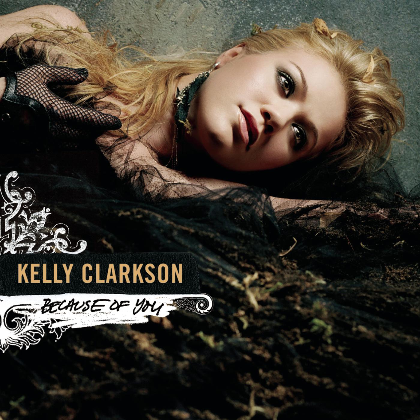 Kelly Clarkson - Because of You