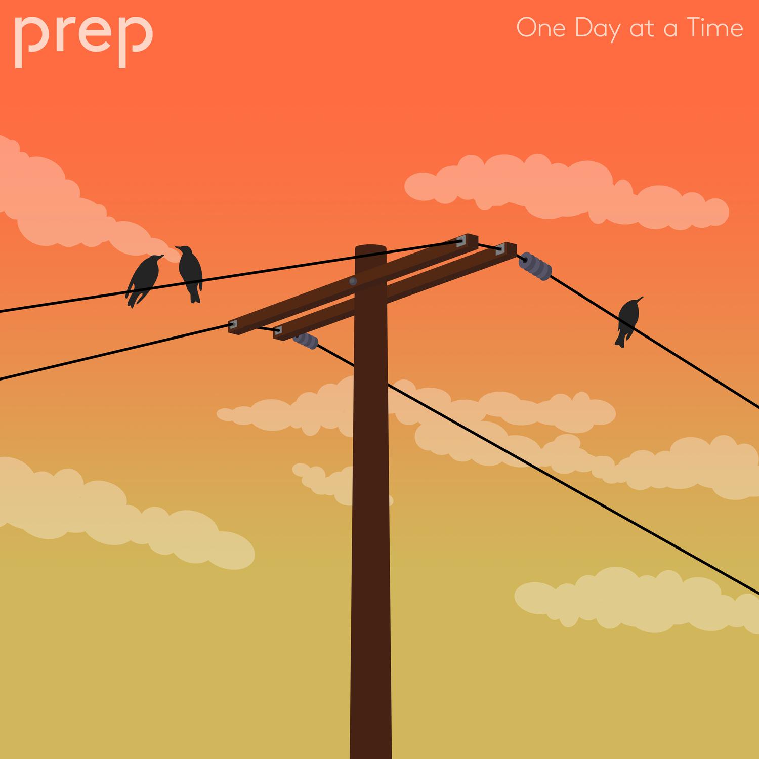 PREP - One Day at a Time