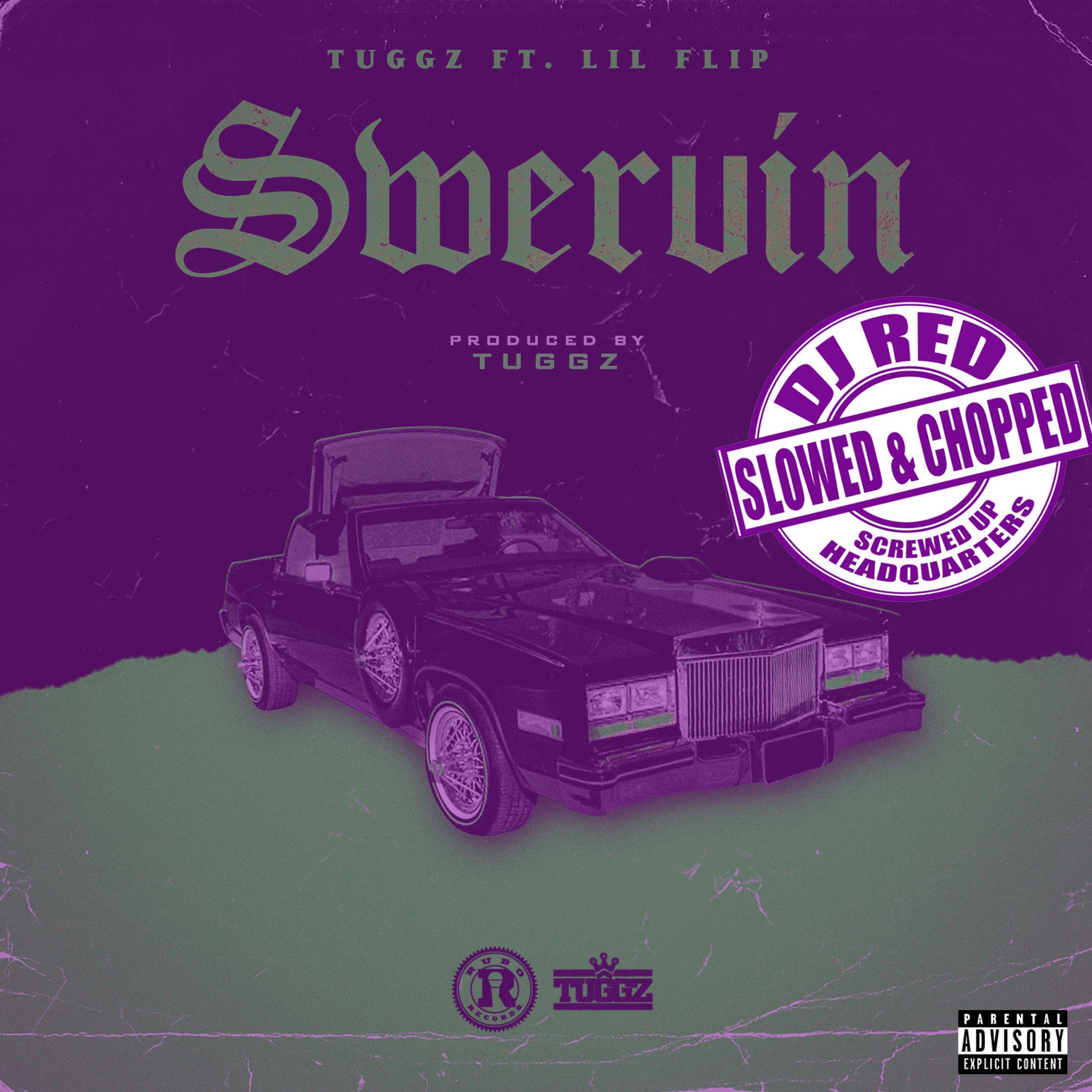Swervin' Slowed & Chopped (feat. Lil Flip & Dj Red) (Chopped)
