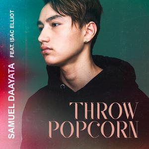 Samuel Daayata & Isac Elliot - Throw Popcorn (Pre-V) 带和声伴奏 （升1半音）