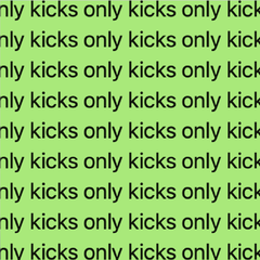 Only Kicks (Probably Probably Edit)