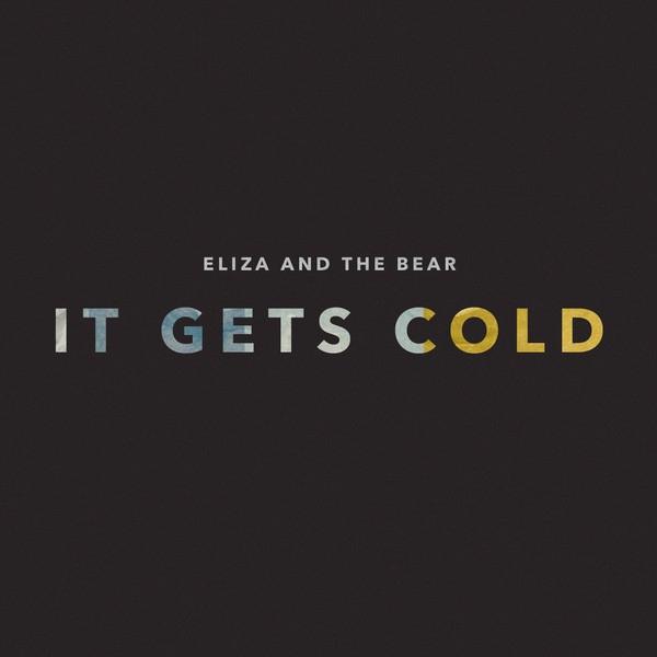 It Gets Cold