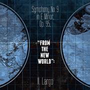 Symphony No. 9 in E Minor, Op. 95, "From the New World": II. Largo - Single