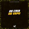 DJ Vilão DS - Os Cria do Vapo