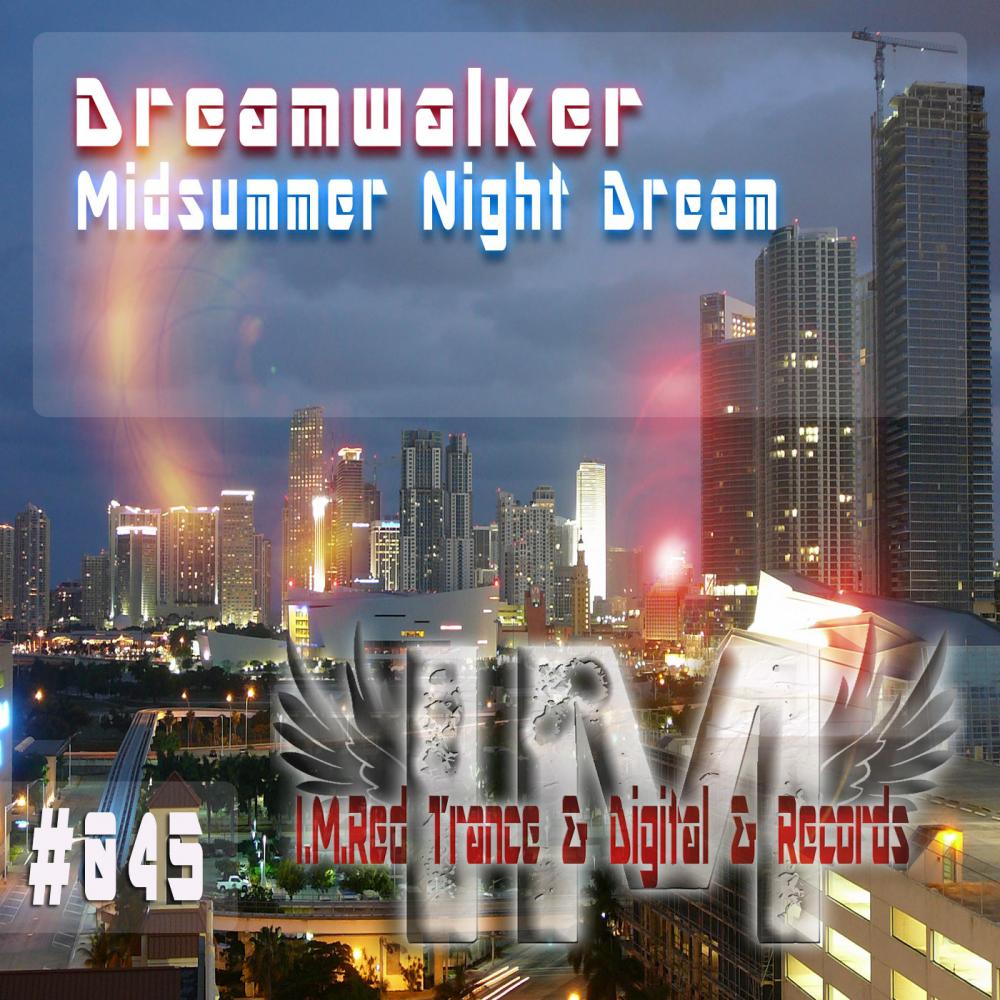 DreamWalker - Midsummer Night Dream (Original Mix)