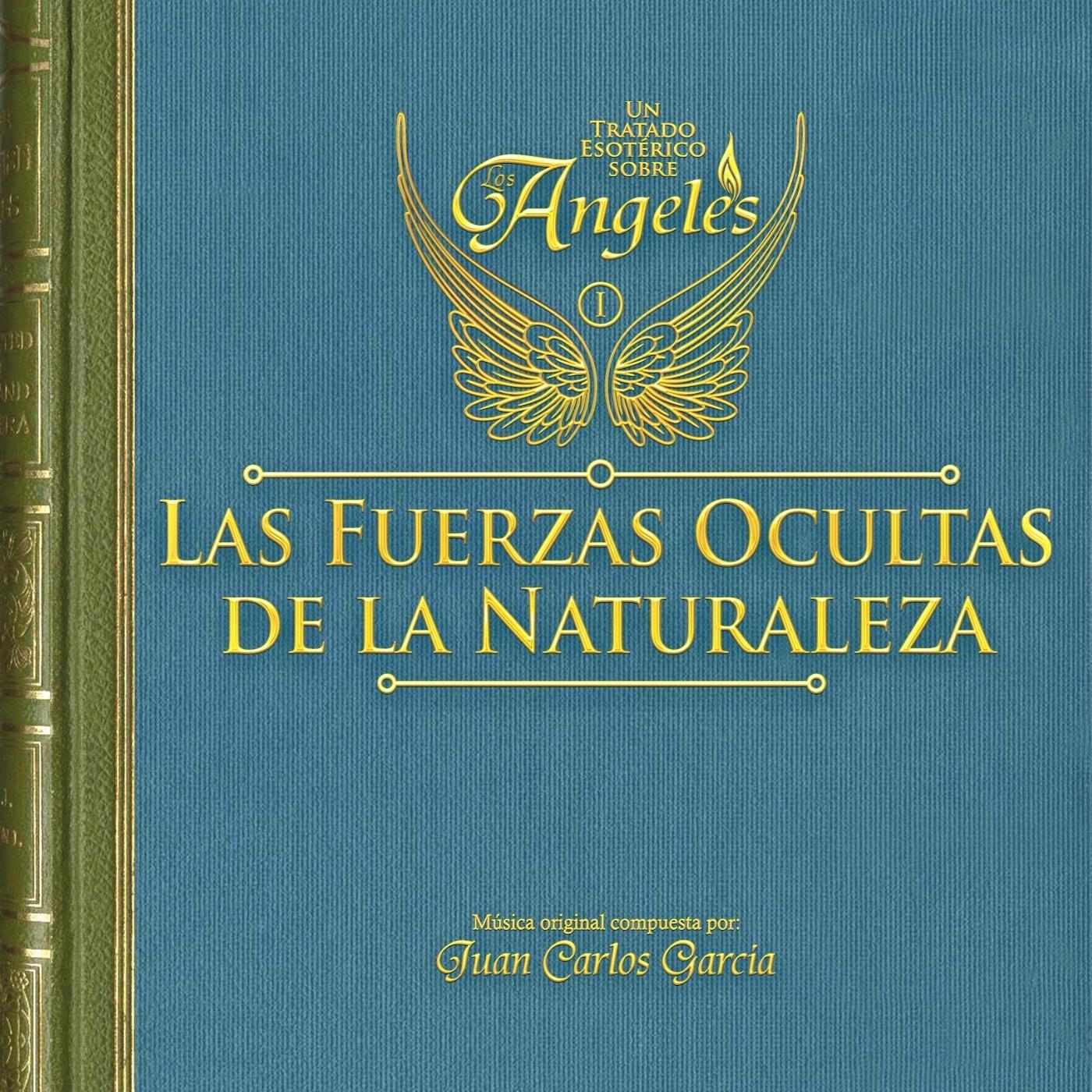 Las Fuerzas Ocultas de la Naturaleza