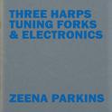 Three Harps, Tuning Forks & Electronics专辑