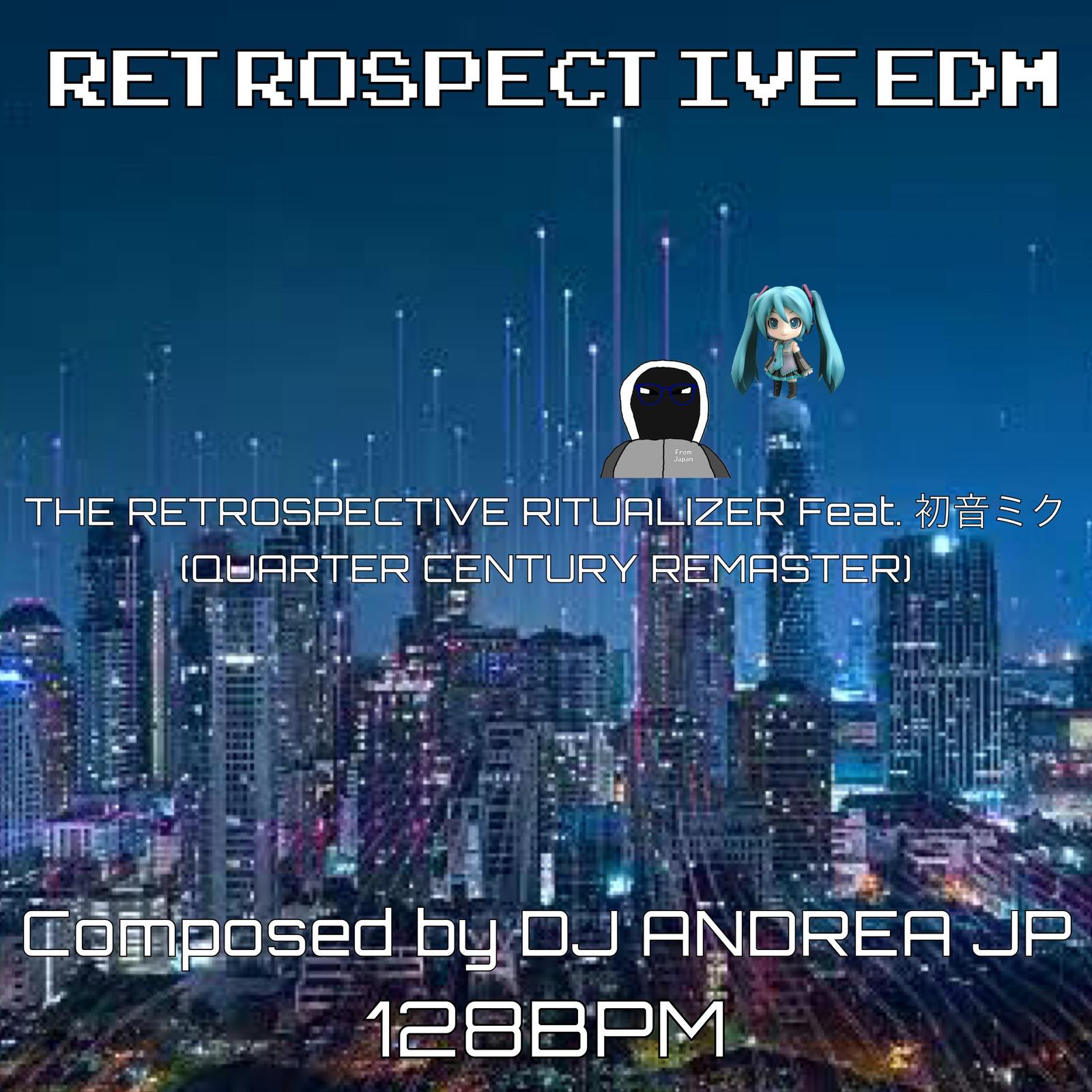 THE RETROSPECTIVE RITUALIZER (feat. 初音ミク) [QUARTER CENTURY REMASTER]专辑
