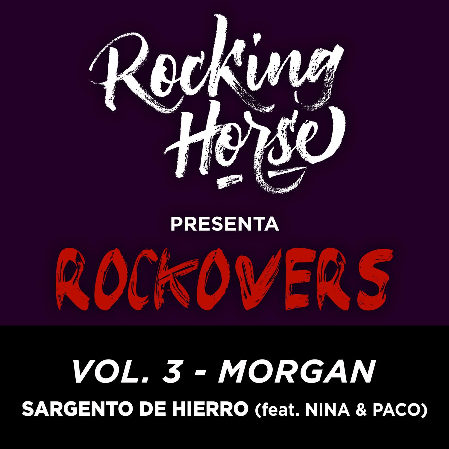 Sargento de Hierro (feat. Morgan & Nina y Paco)
