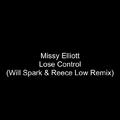 Lose Control (Will Sparks & Reece Low Remix)