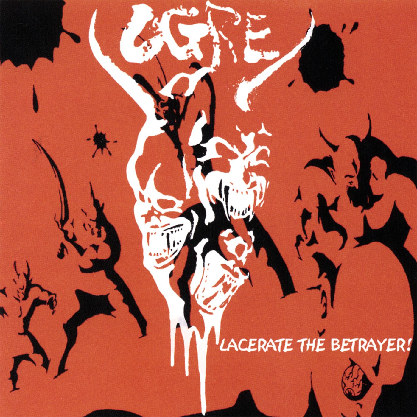 Lacerate the Betrayer!