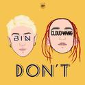 Don't (feat. Cloud Wang)专辑