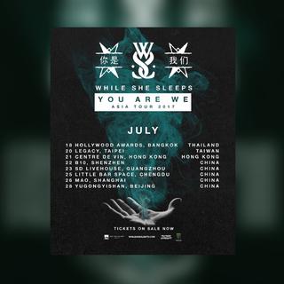 WHILE SHE SLEEPS "你是我们" CN Tour 2017