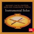 Mozart, Bach, Dvořák, Debussy, Chausson, Fibich: Instrumental Solos