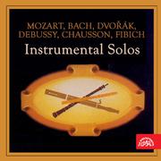 Mozart, Bach, Dvořák, Debussy, Chausson, Fibich: Instrumental Solos