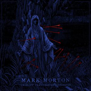 Cross Off - Mark Morton Ft. Chester Bennington (HT karaoke) 带和声伴奏 （升1半音）