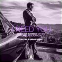 I Need You (Filatov & Karas Remix)专辑