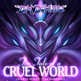 The Tale of a Cruel World