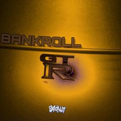 Bankroll (Prod. By Young Taylor)