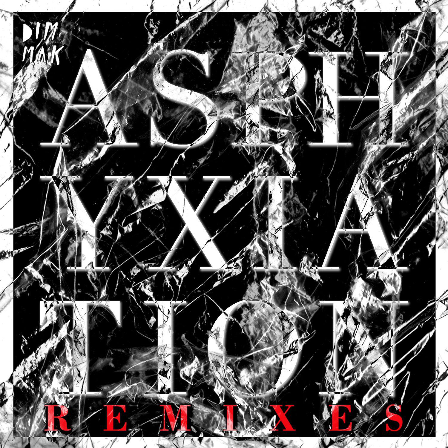 Asphyxiation [Remixes]专辑