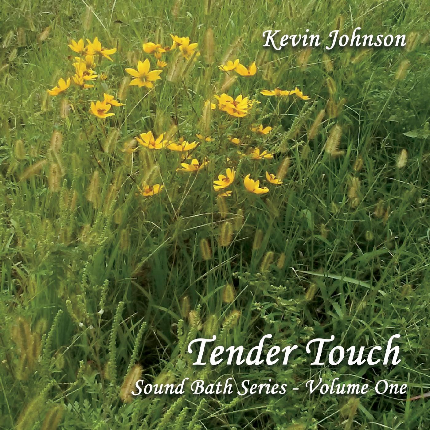 Sound Bath Series, Vol. 1: Tender Touch