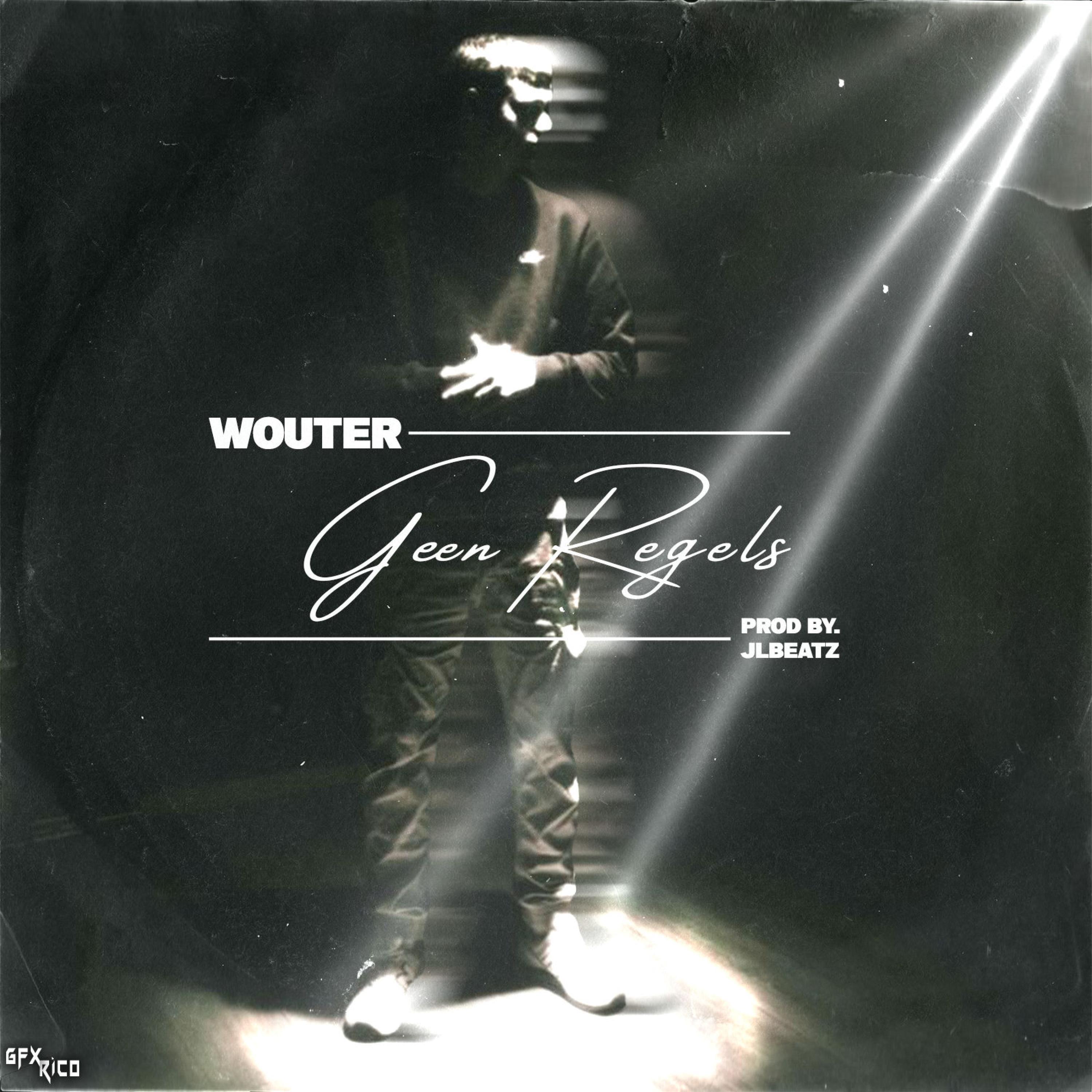 Wouter - Geen Regels