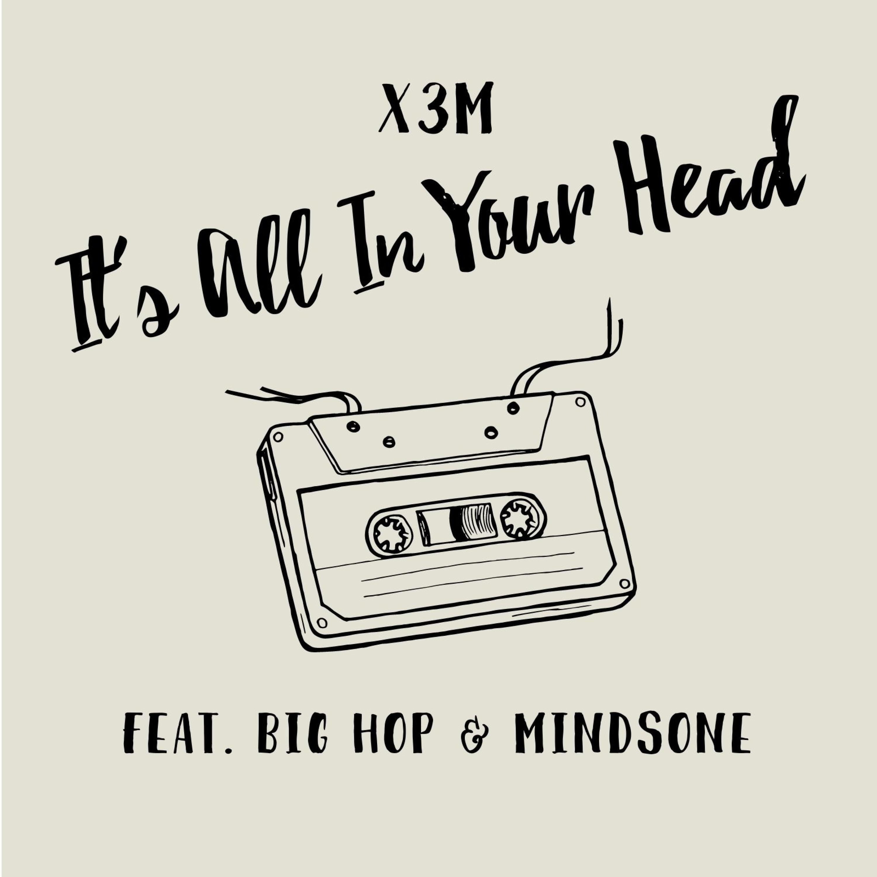 It's All In Your Head (feat. Big Hop & MindsOne)