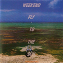 Weekend Fly To The Sun专辑