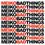 Bad Things专辑