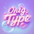 Only Type专辑