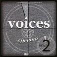 Voices Drama Vol.2