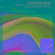 Concerto Grosso No. 10 in D minor, Op. 6, HWV 328