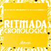 DJ GX 019 - Ritmada Cronológica