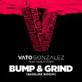 Bump & Grind (Bassline Riddim)