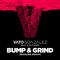 Bump & Grind (Bassline Riddim)专辑