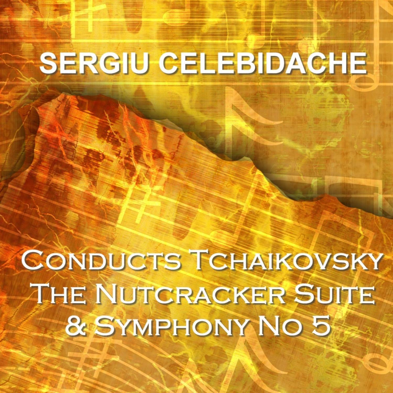 Tchaikovsky Nutcracker Suite & Symphony No 5