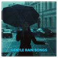 #20 Gentle Rain Songs for Peaceful Night Sleep