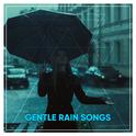 #20 Gentle Rain Songs for Peaceful Night Sleep专辑