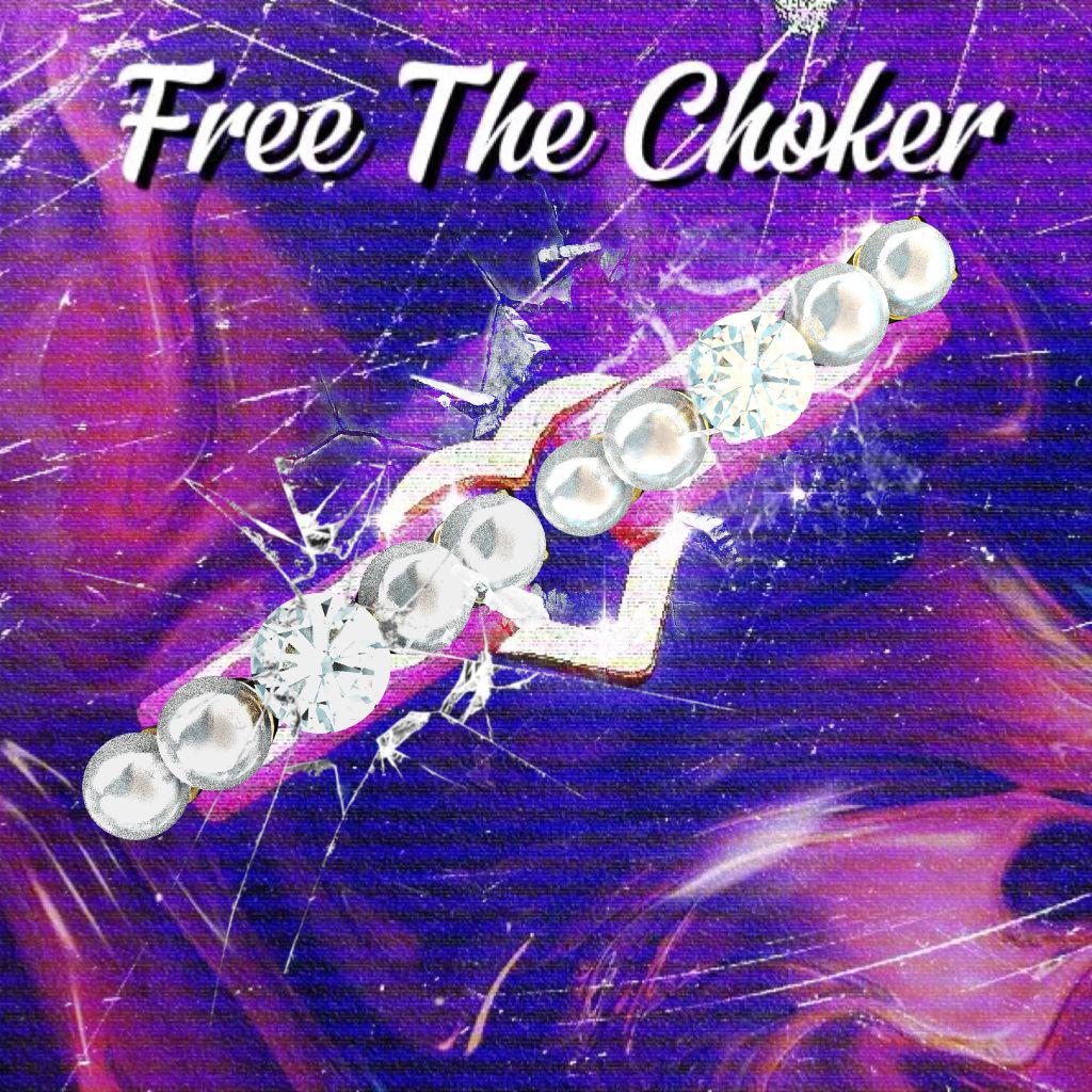 项圈pt.3（Free The Choker）