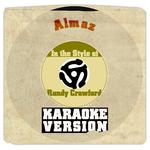 Almaz (In the Style of Randy Crawford) [Karaoke Version] - Single专辑