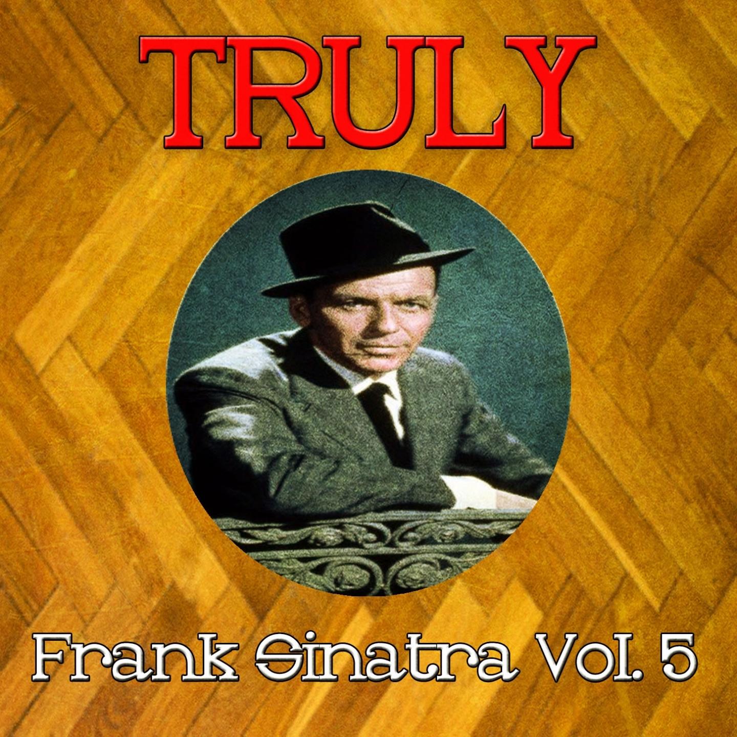 Truly Frank Sinatra, Vol. 5