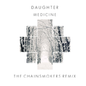 Medicine (The Chainsmokers Remix) 专辑