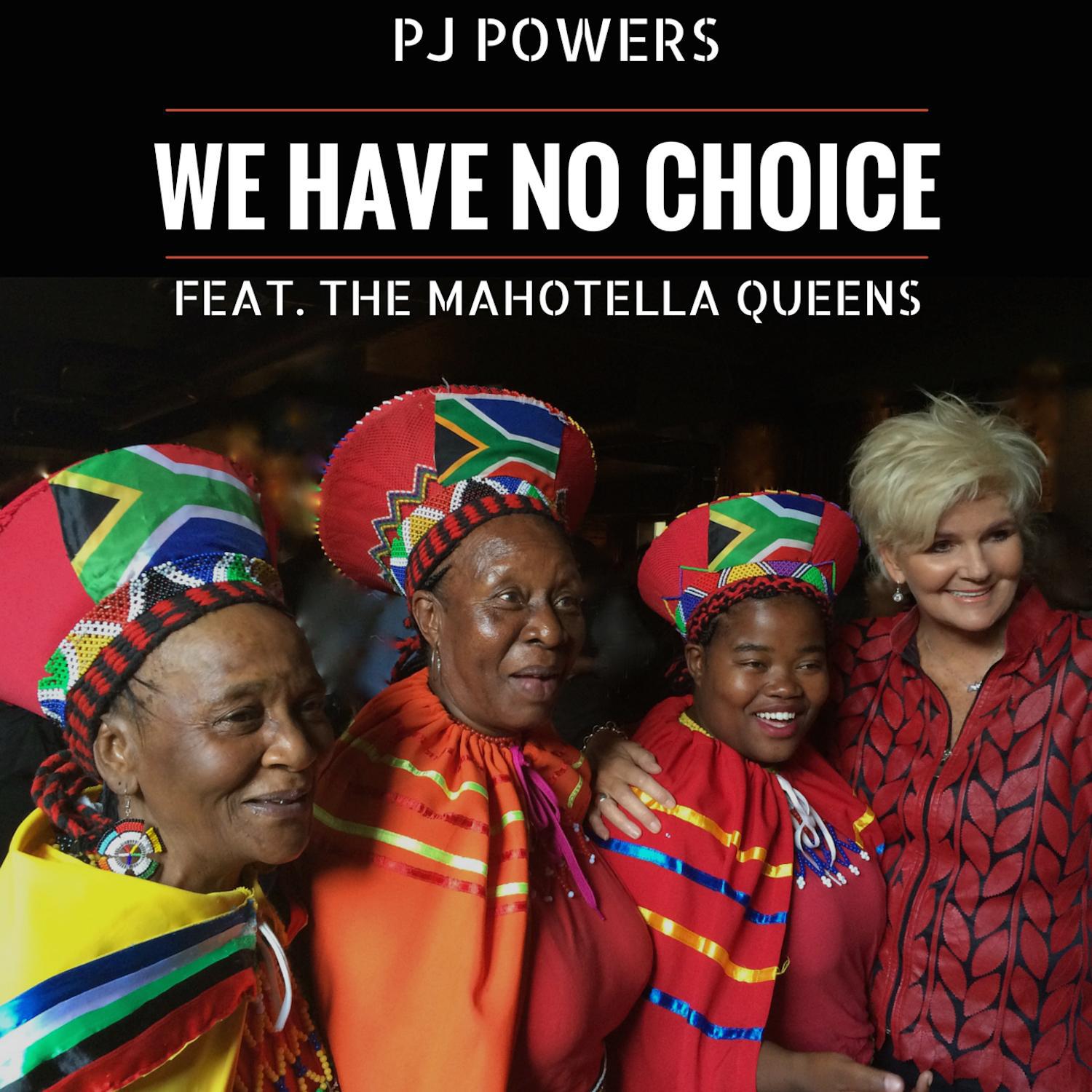 PJ Powers - We Have No Choice (feat. The Mahotella Queens)