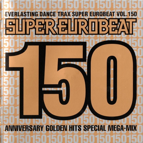 SUPER EUROBEAT VOL.150 ANNIVERSARY GOLDEN HITS SPECIAL MEGA-MIX专辑
