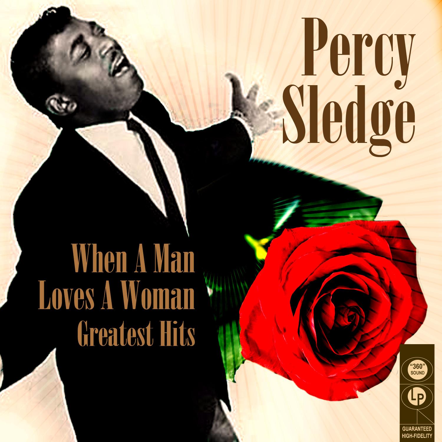 When A Man Loves A Woman - Greatest Hits (Re-Recorded / Remastered)