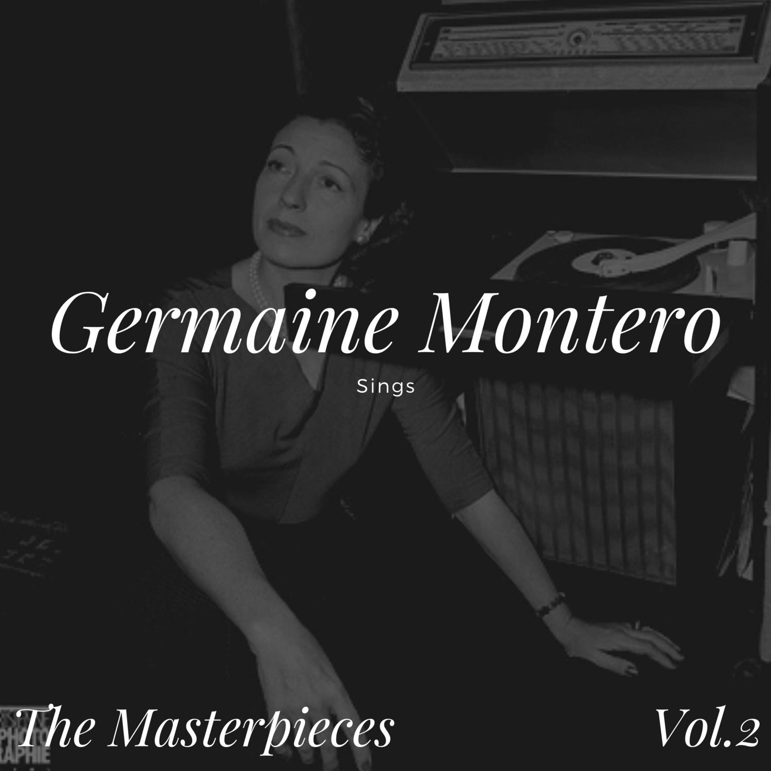 Germaine Montero Sings - The Masterpieces, Vol. 2