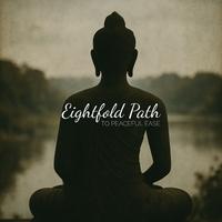 Eightfold Path to Peaceful Ease