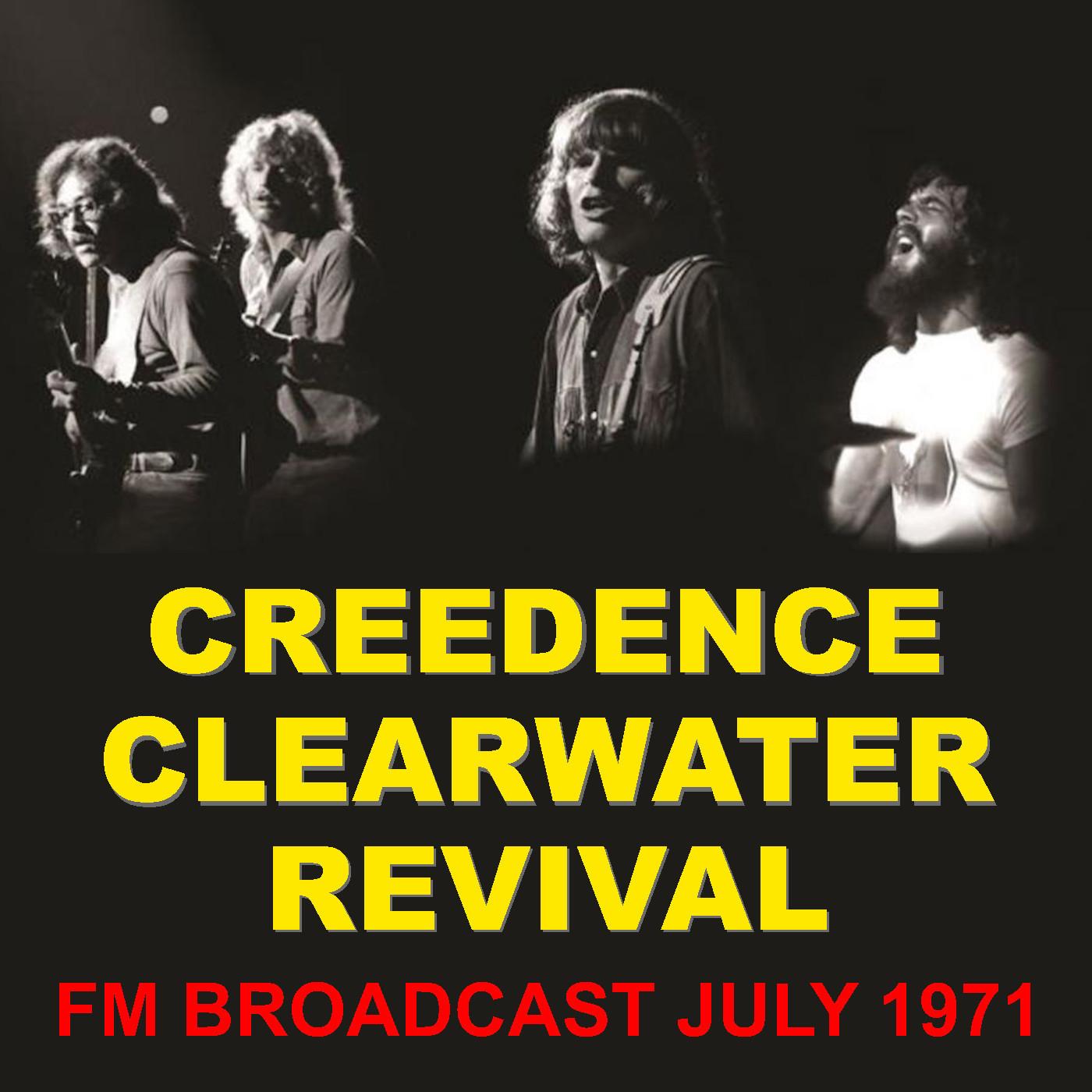 Creedence Clearwater Revival FM Broadcast July 1971
