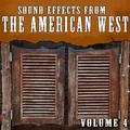 Sound Effects from the American West Vol. 4